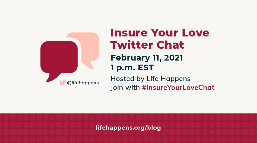 Join Life Happens’ Twitter Chat for Insure Your Love